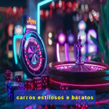 carros estilosos e baratos